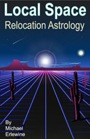 Local Space: Relocation Astrology